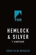 Livre Relié Hemlock & Silver de T. Kingfisher