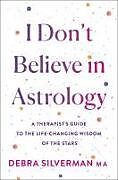 Livre Relié I Don't Believe in Astrology de Debra Silverman