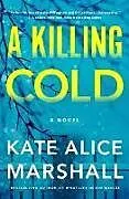 Fester Einband A Killing Cold von Kate Alice Marshall