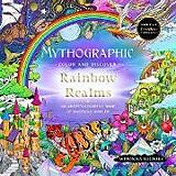 Couverture cartonnée Mythographic Color and Discover: Rainbow Realms de Weronika Kolinska