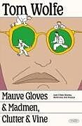 Couverture cartonnée Mauve Gloves & Madmen, Clutter & Vine de Tom Wolfe