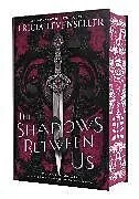 Fester Einband The Shadows Between Us von Tricia Levenseller