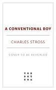 Livre Relié A Conventional Boy de Charles Stross