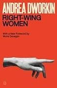 Couverture cartonnée Right-Wing Women de Andrea Dworkin