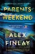 Kartonierter Einband Parents Weekend von Alex Finlay
