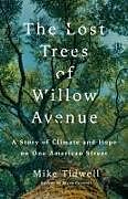 Livre Relié The Lost Trees of Willow Avenue de Mike Tidwell