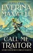Fester Einband Call Me Traitor von Everina Maxwell