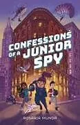 Fester Einband Confessions of a Junior Spy von Rosaria Munda