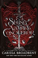 Livre Relié Slaying the Vampire Conqueror de Carissa Broadbent