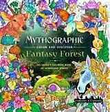Couverture cartonnée Mythographic Color and Discover: Fantasy Forest de Fabiana Attanasio