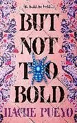 Fester Einband But Not Too Bold von Hache Pueyo