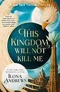 Kartonierter Einband This Kingdom Will Not Kill Me von Ilona Andrews