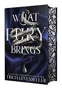 Fester Einband What Fury Brings von Tricia Levenseller