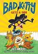 Fester Einband Bad Kitty Gets a Job (Graphic Novel) von Nick Bruel