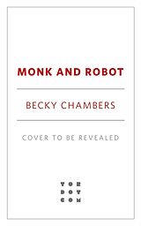 Couverture cartonnée Monk and Robot de Becky Chambers