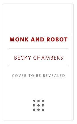 Couverture cartonnée Monk and Robot de Becky Chambers