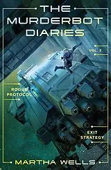 Kartonierter Einband The Murderbot Diaries. Vol. 2 von Martha Wells