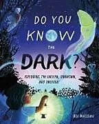 Fester Einband Do You Know the Dark? von Roz MacLean