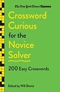 Couverture cartonnée New York Times Games Crossword Curious for the Novice Solver de New York Times