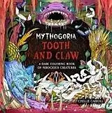 Kartonierter Einband Mythogoria: Tooth and Claw von Chellie Carroll