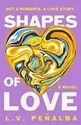 Fester Einband Shapes of Love von L. V. Peñalba
