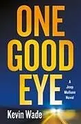 Fester Einband One Good Eye von Kevin Wade
