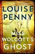 Fester Einband Miss Wolcott's Ghost von Louise Penny