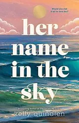Kartonierter Einband Her Name in the Sky von Kelly Quindlen