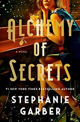 Kartonierter Einband Alchemy of Secrets von Stephanie Garber