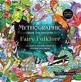Kartonierter Einband (Kt) Mythographic Color and Discover: Fairy Folklore von Fabiana Attanasio
