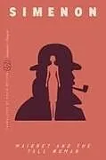 Kartonierter Einband Maigret and the Tall Woman (Inspector Maigret) von Georges Simenon