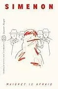 Kartonierter Einband Maigret Is Afraid (Inspector Maigret) von Georges Simenon