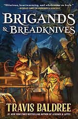 Kartonierter Einband Brigands & Breadknives von Travis Baldree