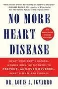 Kartonierter Einband NO More Heart Disease von Louis Ignarro