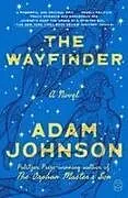 Kartonierter Einband The Wayfinder von Adam Johnson