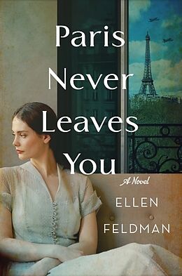 Couverture cartonnée Paris Never Leaves You de Ellen Feldman
