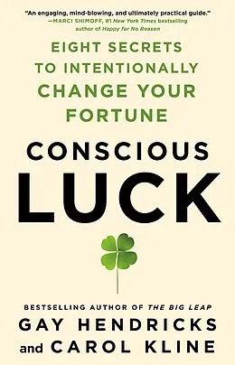 E-Book (epub) Conscious Luck von Gay Hendricks, Carol Kline