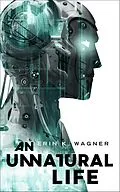 E-Book (epub) An Unnatural Life von Erin K. Wagner