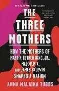 Kartonierter Einband Three Mothers von Anna Malaika Tubbs
