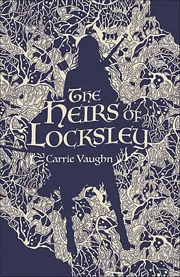 E-Book (epub) The Heirs of Locksley von Carrie Vaughn