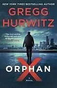 Kartonierter Einband Orphan X von Gregg Hurwitz