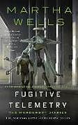 Livre Relié Fugitive Telemetry de Martha Wells