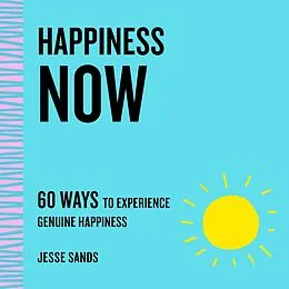 E-Book (epub) Happiness Now von Jesse Sands