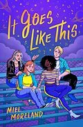 E-Book (epub) It Goes Like This von Miel Moreland