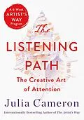 E-Book (epub) The Listening Path von Julia Cameron