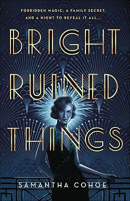 E-Book (epub) Bright Ruined Things von Samantha Cohoe