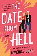 E-Book (epub) The Date from Hell von Gwenda Bond