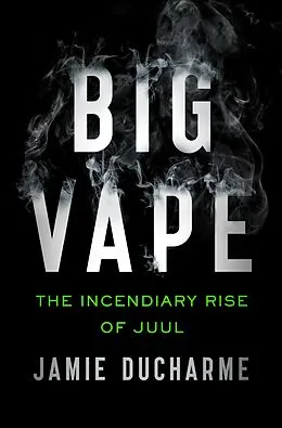 E-Book (epub) Big Vape von Jamie Ducharme