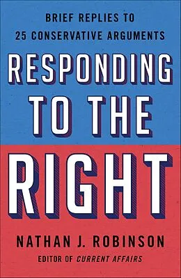 E-Book (epub) Responding to the Right von Nathan J. Robinson