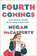 E-Book (epub) Fourth Comings von Megan Mccafferty